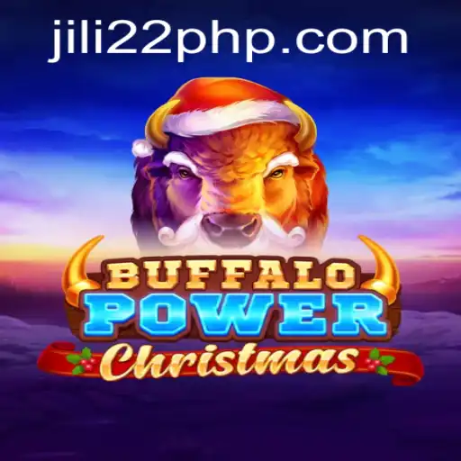 Experience Festive Thrills with BuffaloPowerChristmas and JILI22